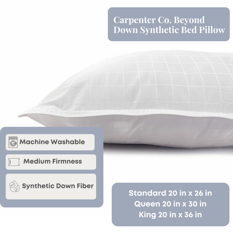 An advertisement for Carpenter Beyond Down Synthetic Bed Pillow featuring an image of a white, quilted pillow filled with synthetic down fiber, with icons below indicating it is machine washable, has medium firmness.