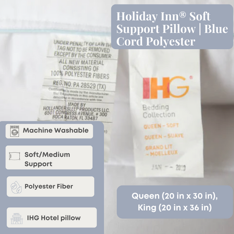 Hollander Holiday Inn® Soft Support Pillow with Blue Cord Polyester Cover.