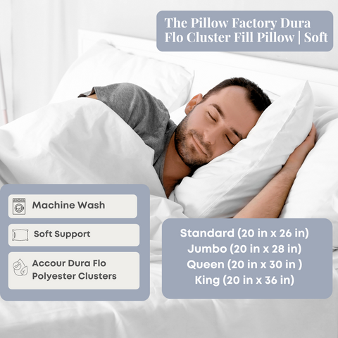 Man enjoying a comfortable sleep on a soft, machine-washable Pillow Factory® Dura Flo Cluster Fill pillow, available in standard, queen, and king sizes with supportive polyester clusters.