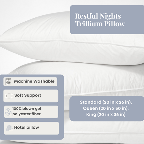 Restful Nights Trillium Pillow shaped with gel polyester fiber for ultimate comfort.
